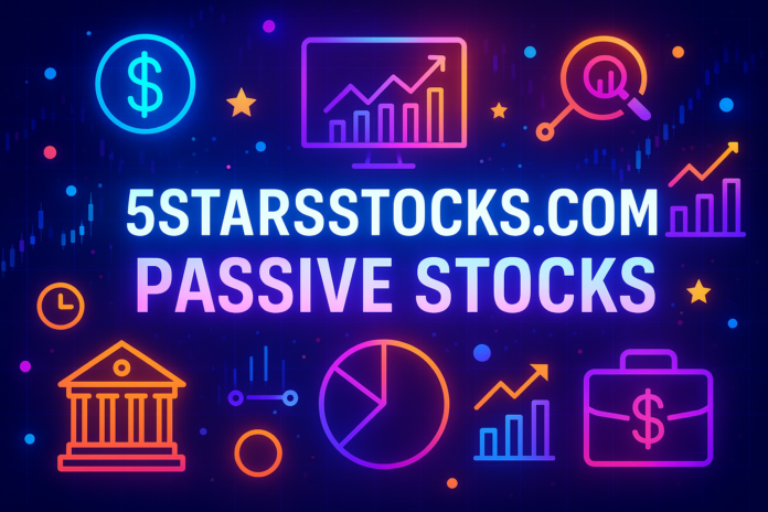5starsstocks.com passive stocks